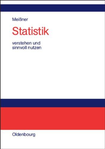 Statistik<br>verstehen und sinnvoll nutzen: Anwendungsorientierte Einführung für Wirtschaftler