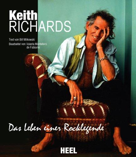 Keith Richards: Das Leben einer Rocklegende