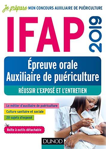 IFAP 2019 : épreuve orale auxiliaire de puériculture : réussir l'exposé et l'entretien