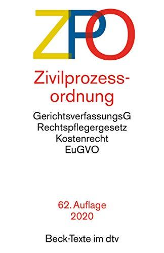 Zivilprozessordnung ZPO: mit Einführungsgesetz, Unterlassungsklagengesetz, Schuldnerverzeichnisführungsverordnung, Gerichtsverfassungsgesetz mit ... und -entschädigungsG (dtv Beck Texte)