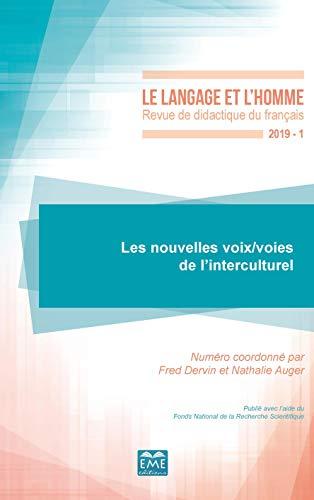 Langage et l'homme (Le), n° 1 (2019). Les nouvelles voix-voies de l'interculturel