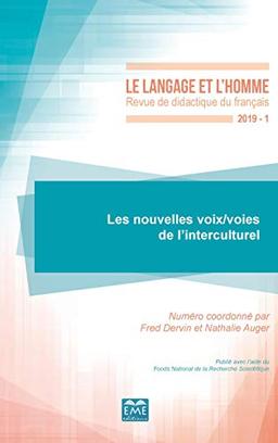 Langage et l'homme (Le), n° 1 (2019). Les nouvelles voix-voies de l'interculturel