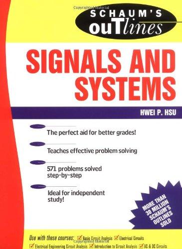 Schaum's Outline of Signals and Systems (Schuam's Outline Series)