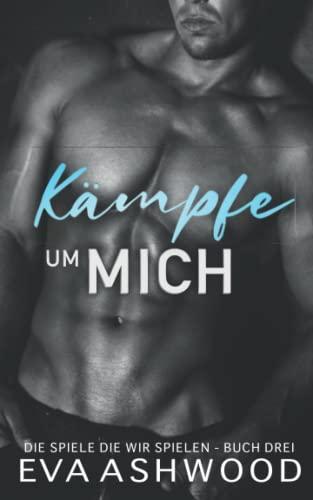 Kämpfe um mich