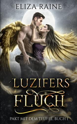 Luzifers Fluch (Pakt mit dem Teufel, Band 1)