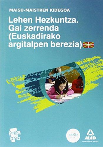 Misu-Maistren Kidegoa. Lehen Hezkuntza Gai Zerrenda. (Euskadirako Argitalpen Berezia) (Maestros 2015)