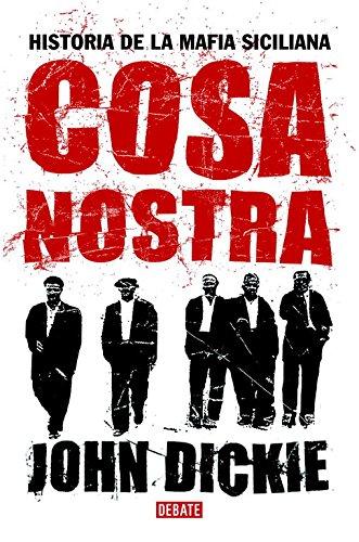 Cosa Nostra : historia de la mafia siciliana