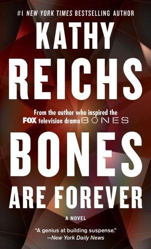 Bones Are Forever: A Novel (A Temperance Brennan Novel)