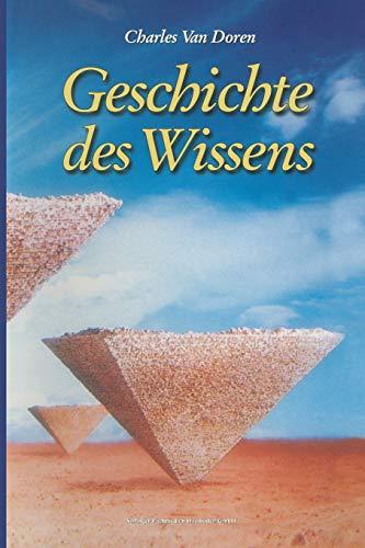 Geschichte des Wissens: Aus dem Amerikanischen von Anita Ehlers (German Edition)