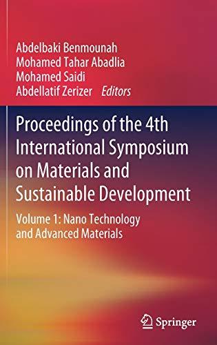 Proceedings of the 4th International Symposium on Materials and Sustainable Development: Volume 1: Nano Technology and Advanced Materials