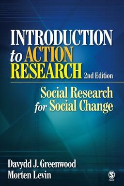 Introduction to Action Research: Social Research for Social Change; Second Edition