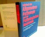 Lehrbuch der Allgemeinen Pathologie und der Pathologischen Anatomie