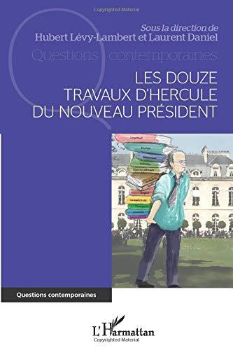 Les douze travaux d'Hercule du nouveau président