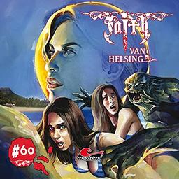 Faith Van Helsing 60: die Fischmenschen Von Malibu