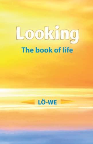 Looking: The book of life