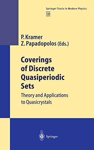 Coverings of Discrete Quasiperiodic Sets: Theory and Applications to Quasicrystals (Springer Tracts in Modern Physics, 180, Band 180)