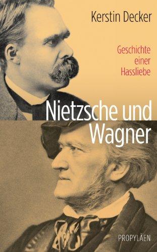 Nietzsche und Wagner: Geschichte einer Hassliebe