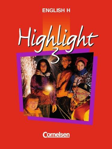 English H/Highlight - Allgemeine Ausgabe: English H, Highlight, Bd.3, 7. Schuljahr: 7. Schuljahr. Mit Arbeitsmitteln