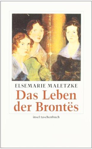 Das Leben der Brontës: Eine Biographie (insel taschenbuch)