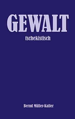 GEWALT: tschekistisch