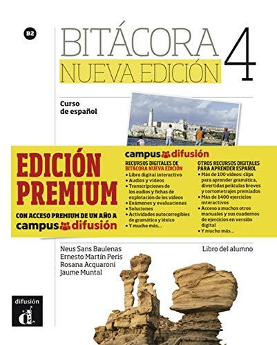 Bitácora 4 Nueva edición (B2): Libro del alumno + MP3 descargable + Premium