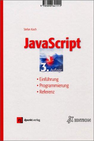 JavaScript. Einführung - Programmierung - Referenz