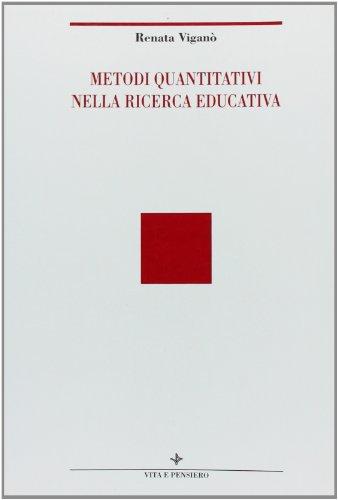 Metodi quantitativi nella ricerca educativa (Università/Ricerche/Pedagogia e sc. educ.)