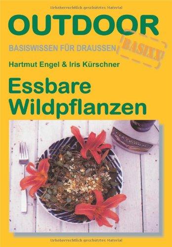 Essbare Wildpflanzen: Basiswissen für draussen