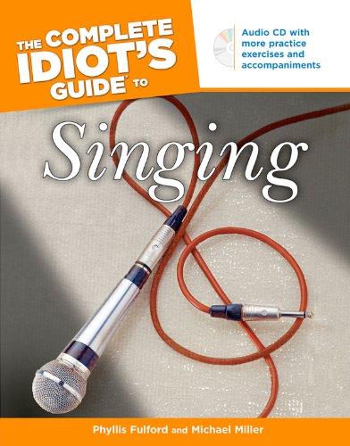 The Complete Idiot's Guide to Singing