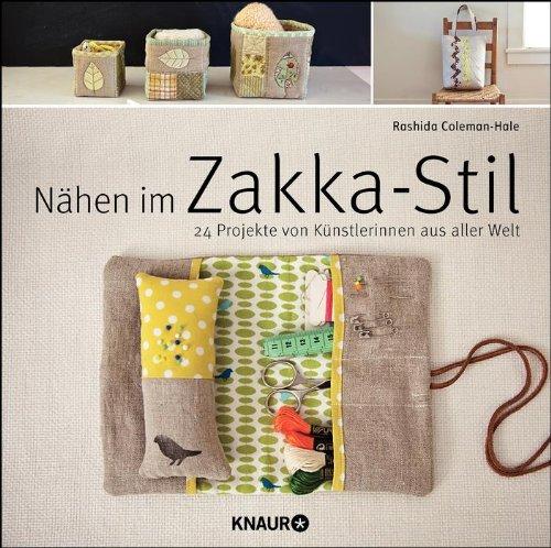 Nähen im Zakka-Stil: 24 Projekte von Künstlerinnen aus aller Welt