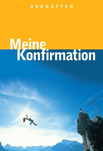 Anknüpfen - Meine Konfirmation