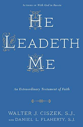 He Leadeth Me: An Extraordinary Testament of Faith