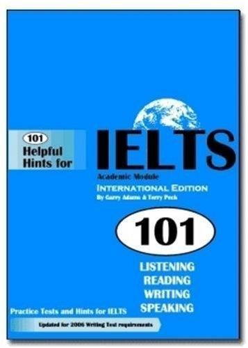 101 Helpful Hints for IELTS Academic Module Practice Tests (Book only)