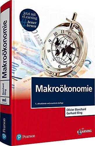 Makroökonomie. Mit eLearning-Zugang "MyLab | Makroökonomie" (Pearson Studium - Economic VWL)