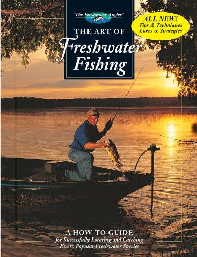 Art of Freshwater Fishing (Hunting & Fishing Library. the Freshwater Angler)