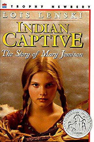 Indian Captive: The Story of Mary Jemison (Trophy Newbery)