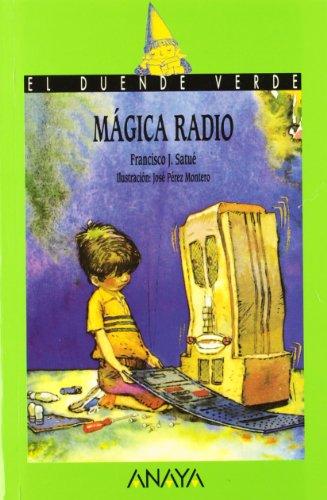 Mágica radio (Libros Infantiles - El Duende Verde)