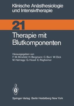 Therapie mit Blutkomponenten (Klinische Anästhesiologie und Intensivtherapie)