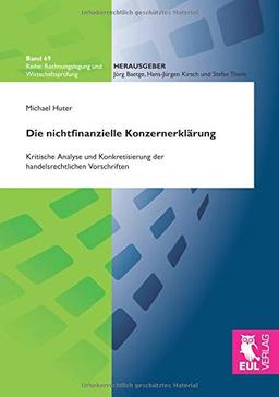 Die nichtfinanzielle Konzernerklärung: Kritische Analyse und Konkretisierung der handelsrechtlichen Vorschriften