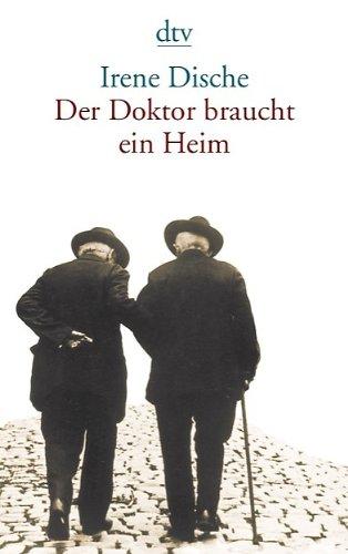 Der Doktor braucht ein Heim: Erzählung