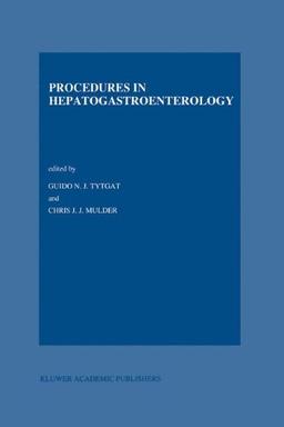 Procedures in Hepatogastroenterology (Developments in Gastroenterology)