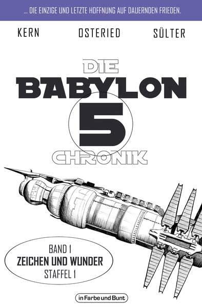 Die Babylon 5-Chronik: Band 1: Staffel 1 - "Zeichen und Wunder"