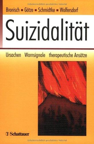 Suizidalität. Ursachen - Warnsignale - therapeutische Ansätze