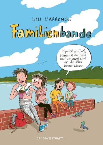 Familienbande – Erweiterte Neuausgabe