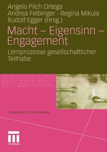 Macht - Eigensinn - Engagement: Lernprozesse gesellschaftlicher Teilhabe (Lernweltforschung)