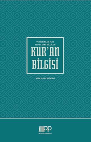 Yetişkinler İçin Temel Dinî Bilgiler - Kur'an Bilgisi