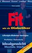 Fit wie ein Diabetiker. Messen! Essen! Laufen!