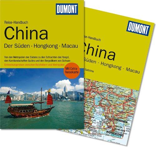 DuMont Reise-Handbuch Reiseführer China, Der Süden, Hongkong, Macau