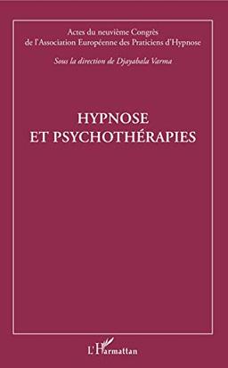 Hypnose et psychothérapies : actes du neuvième Congrès de l'Association européenne des praticiens d'hypnose