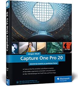 Capture One Pro 20: Schritt für Schritt zu perfekten Fotos